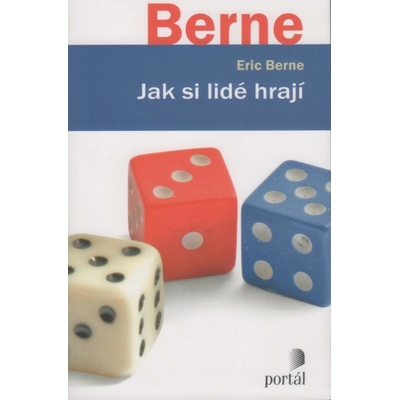 Jak si lidé hrají - Eric Berne