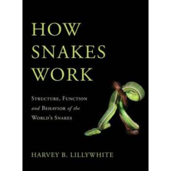 Image 1 of How Snakes Work | Harvey B Lillywhite