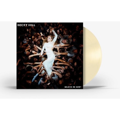 Believe Me Now? Becky Hill LP