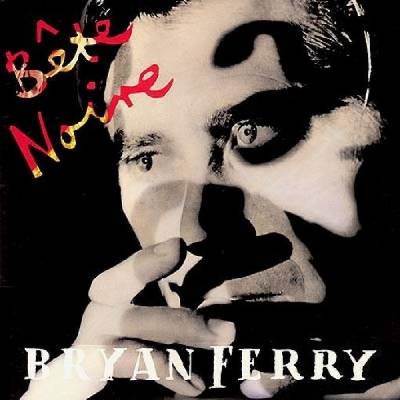 FERRY BRYAN: BETE NOIRE CD