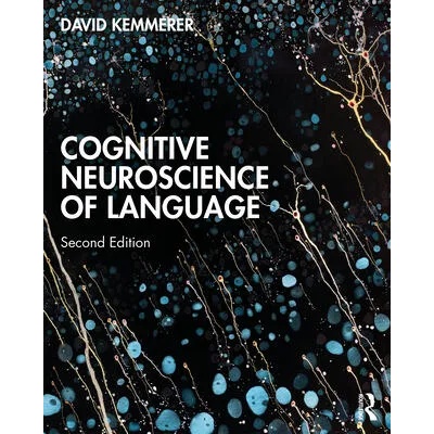 Cognitive Neuroscience of Language | Kemmerer, David
