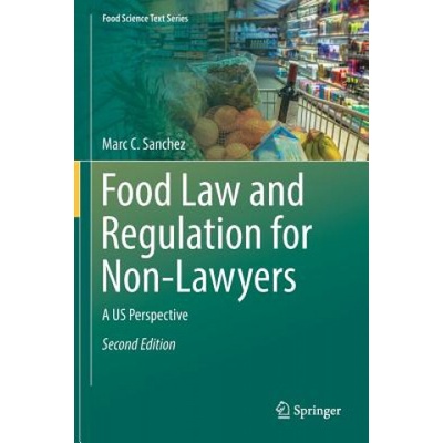 Food Law and Regulation for Non-Lawyers | Marc C. Sanchez