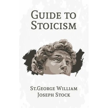 Image 1 of A Guide to Stoicism | St George William Joseph Stock