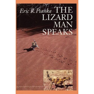 The Lizard Man Speaks | Eric R. Pianka (ISBN: 9780292735675)