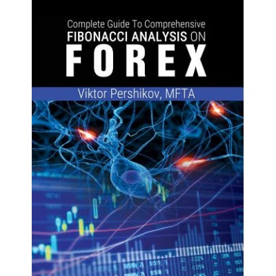 Complete Guide To Comprehensive Fibonacci Analysis on FOREX | Mfta Viktor Pershikov