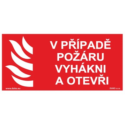 DUKO V PŘÍPADĚ POŽÁRU VYHÁKNI A OTEVŘI Formát: 300 x 150 mm, Materiál: samolepící vinylová fólie