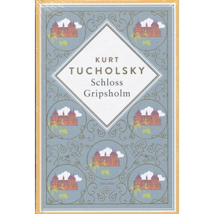 Kurt Tucholsky, Schloss Gripsholm. Eine Sommergeschichte. Schmuckausgabe mit Goldprägung (ISBN: 9783730613320)