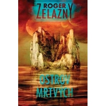 Ostrov mrtvých - Roger Zelazny