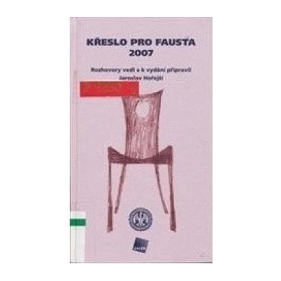 Křeslo pro Fausta 2007