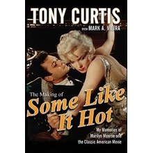 The Making of Some Like It Hot Curtis Tony