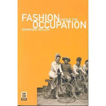 Fashion Under the Occupation | Dominique Veillon