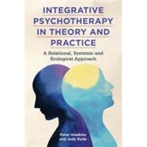 Integrative Psychotherapy in Theory and Practice | HAWKINS PETER (ISBN: 9781785924224)