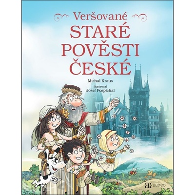 Veršované staré pověsti české - Michal Kraus