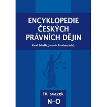 Encyklopedie českých právních dějin, IV. svazek N-O - Karel Schelle; Jaromír Tauchen