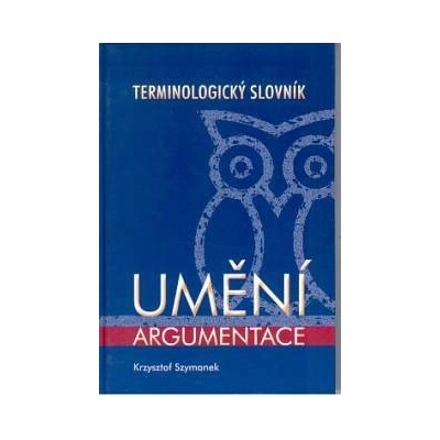 Umění argumentace - terminologický slovník