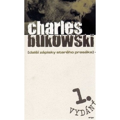 Další zápisky starého prasáka - Charles Bukowski