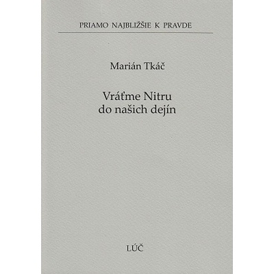Vráťme Nitru do našich dejín