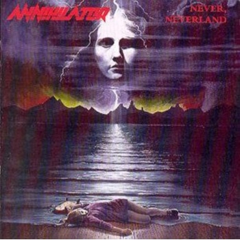ANNIHILATOR: NEVER,NEVERLAND CD