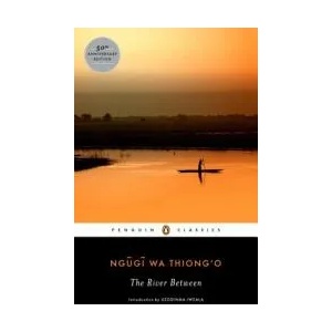 River Between | Ngugi wa Thiong'o, Uzodinma Iweala (ISBN: 9780143107491)