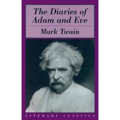 The Diaries of Adam and Eve Twain Mark Paperback