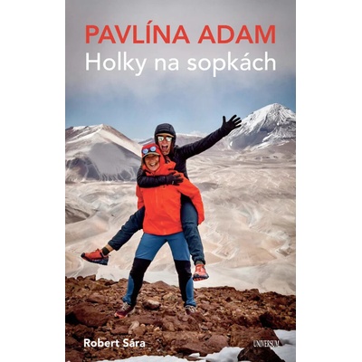 Holky na sopkách - Robert Sára, Pavlína Adam