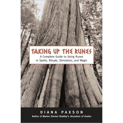 Taking Up the Runes Paxson Diana L.