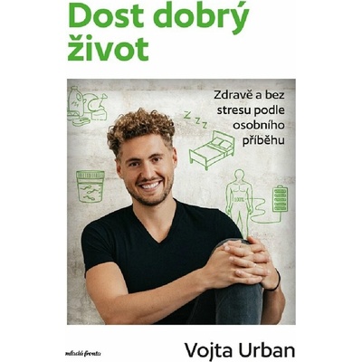 Dost dobrý život