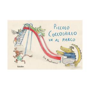 Piccolo coccodrillo va al parco | Eva Montanari (2022)