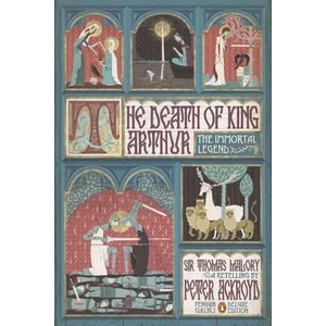 The Death of King Arthur | Thomas Malory, Peter Ackroyd (2012)
