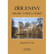 Zříceniny hradů, tvrzí - Západní Čechy - Tomáš Durdík, Viktor Sušický