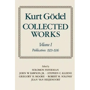 Kurt Goedel: Collected Works | Kurt Godel (2001)