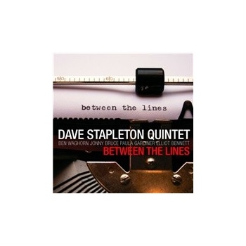 Dave Stapleton Quintet - Between The Lines