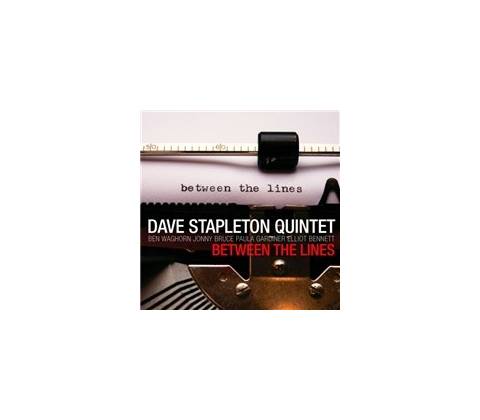 Dave Stapleton Quintet - Between The Lines