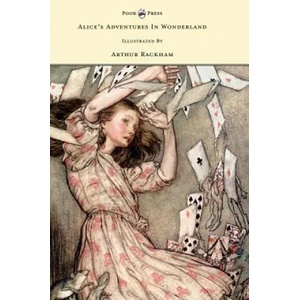 Alice's Adventures In Wonderland - Illustrated By Arthur Rackham | Lewis Carroll (ISBN: 9781473327054)