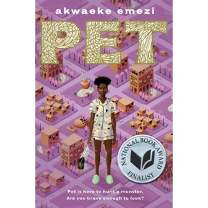 Pet | Akwaeke Emezi (ISBN: 9780525647072)