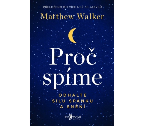 Proč spíme Matthew Walker