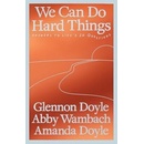 We Can Do Hard Things