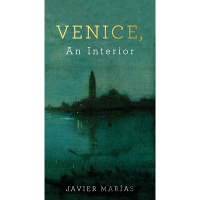 Venice, an Interior Marias JavierPaperback