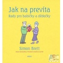 Jak na prevíta Rady pro babičky a dědečky - Simon Brett