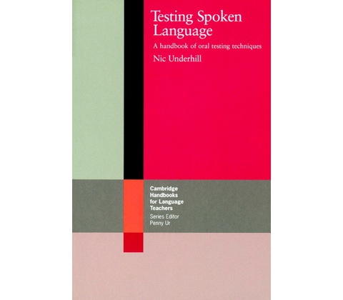 Testing Spoken Language Underhill Nic
