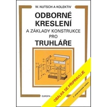 Nutsch W. - Odborné kreslení a základy konstrukce pro truhláře