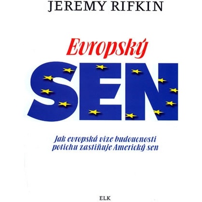 Evropský sen - Jeremy Rifkin