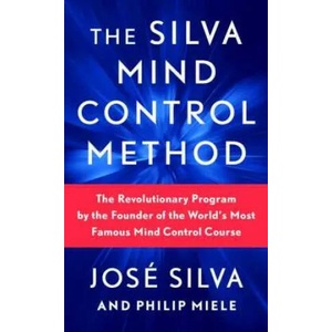 The Silva Mind Control Method (ISBN: 9781982185886)