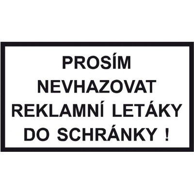 Prosím nevhazovat reklamní letáky do schránky! Fólie 9 x 5 cm