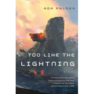 TOO LIKE THE LIGHTNING (ISBN: 9780765378019)
