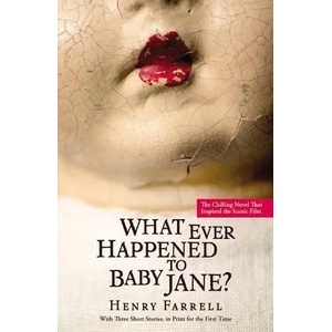 What Ever Happened to Baby Jane? | Henry Farrell, Mitch Douglas (ISBN: 9781455546756)
