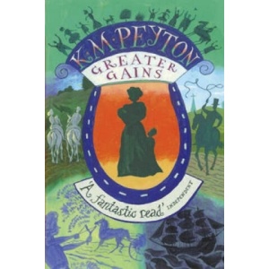 Greater Gains | K M Peyton (ISBN: 9781849419994)