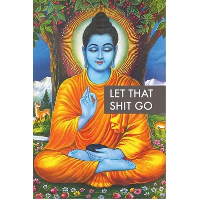 Plagát, Obraz - Buddha - Let that Shit Go, 61 × 91.5 cm