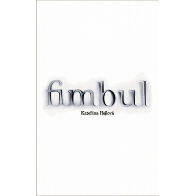Fimbul - Kateřina Hejlová