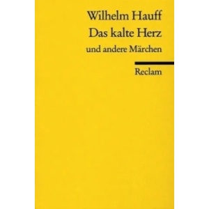 Das kalte Herz und andere Märchen | Wilhelm Hauff (ISBN: 9783150067062)